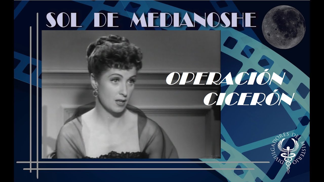 CON EL CINE APRENDIMOS A SOÑAR II: OPERACIÓN CICERÓN