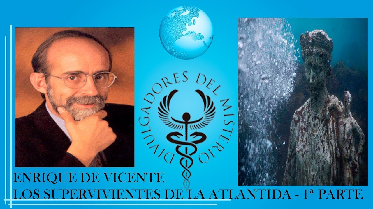 LOS SUPERVIVIENTES DE LA ATLANTIDA 1ª Parte por ENRIQUE DE VICENTE