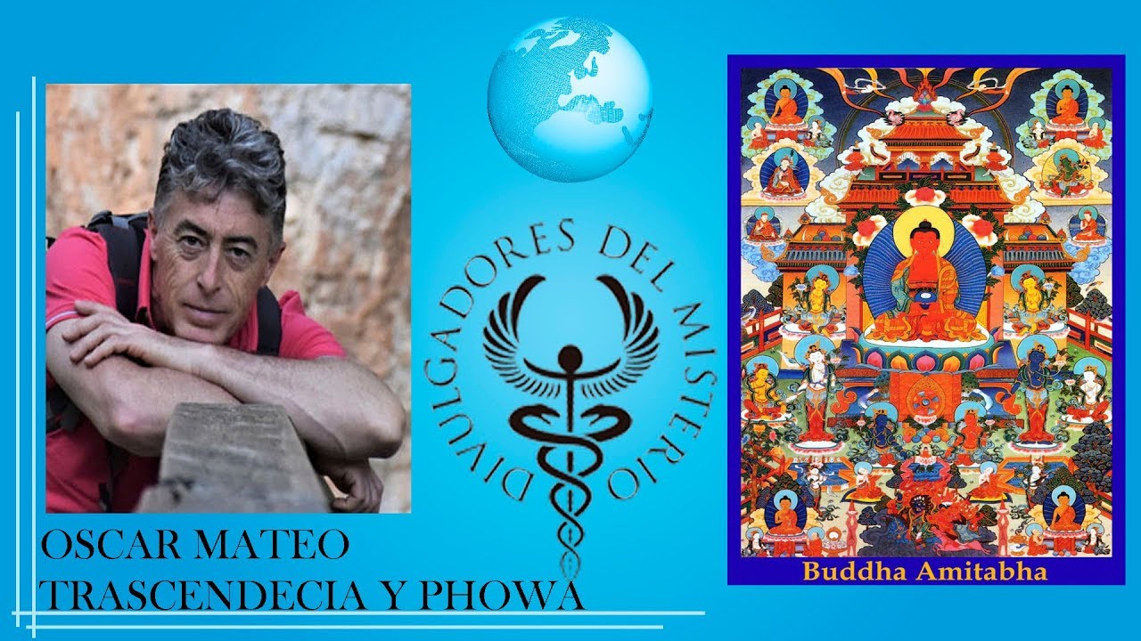 TRASCENDENCIA Y PHOWA por OSCAR MATEO