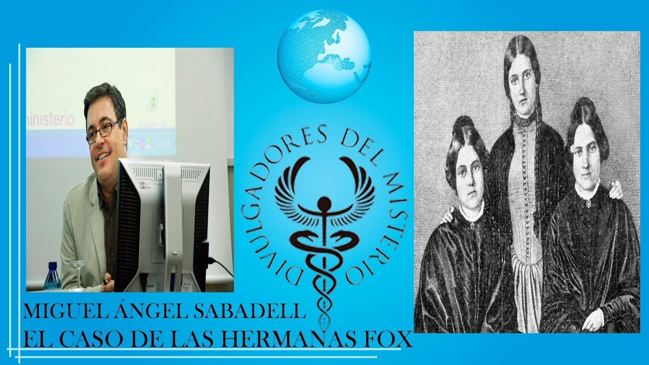 EL CASO DE LAS HERMANAS FOX por MIGUEL ÁNGEL SABADELL