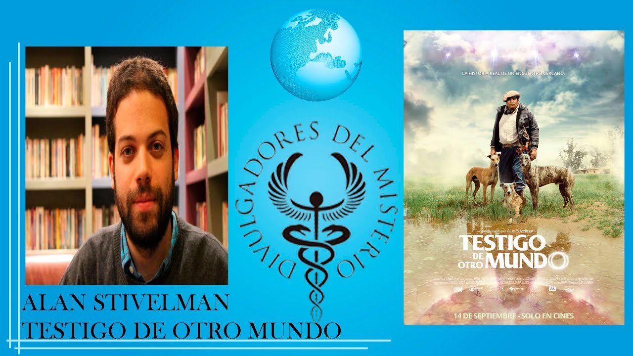 ALAN STIVELMAN: TESTIGO DE OTRO MUNDO