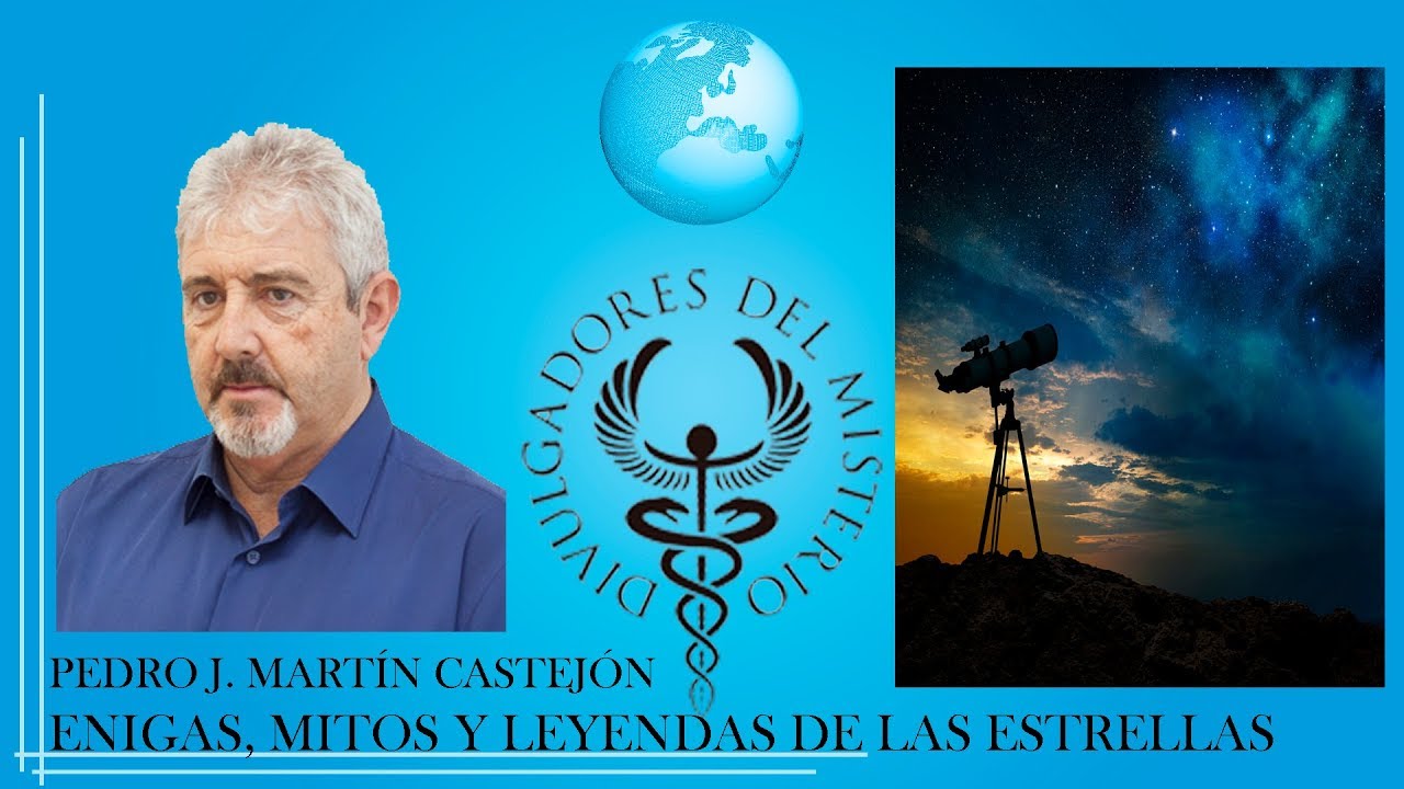 ENIGMAS, MITOS Y LEYENDAS DE LAS ESTRELLAS por PEDRO J. MARTÍN CASTEJÓN