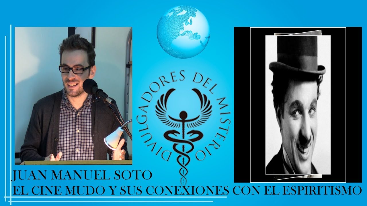 EL CINE MUDO Y SUS CONEXIONES CON EL ESPIRITISMO por JUAN MANUEL SOTO