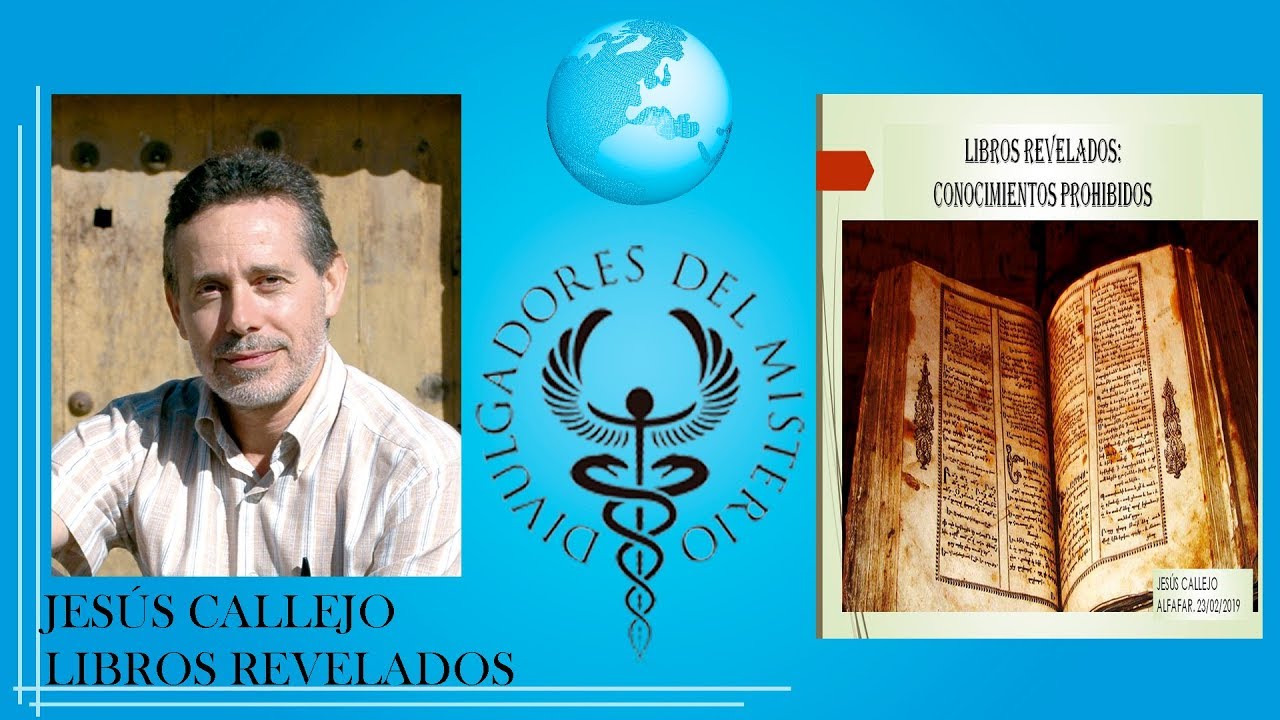 LIBROS REVELADOS. CONOCIMIENTOS PROHIBIDOS por JESÚS CALLEJO