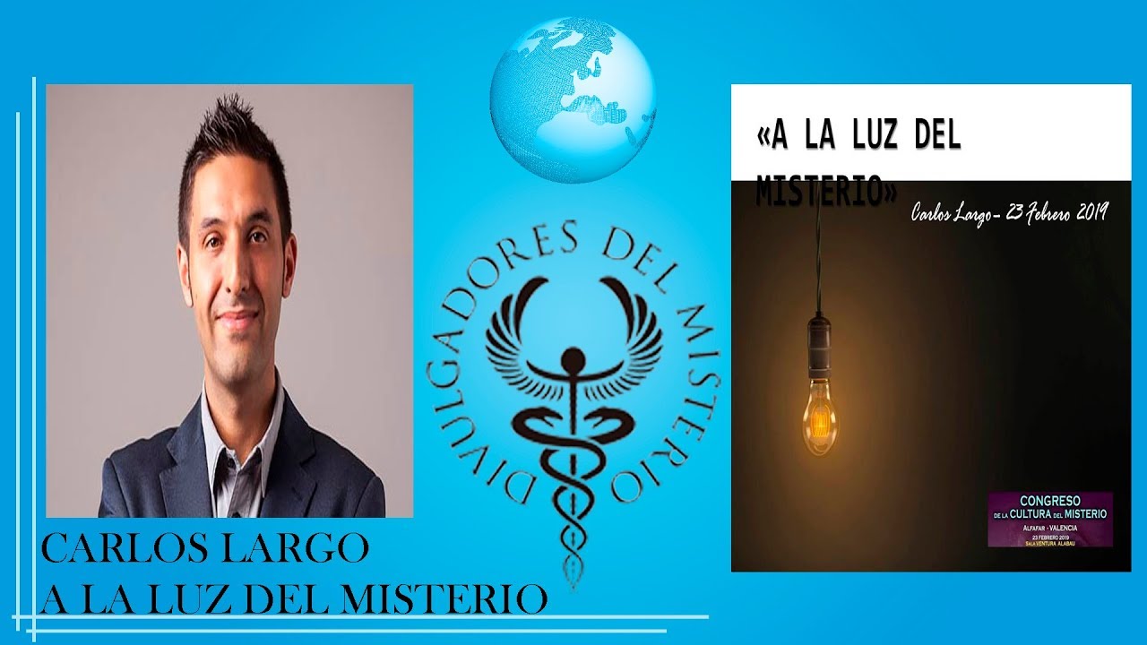 A LA LUZ DEL MISTERIO por CARLOS LARGO