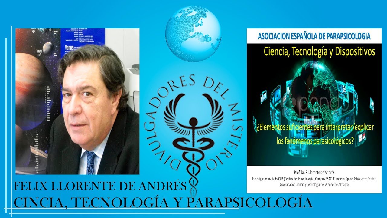 CIENCIA, TECNOLOGIA Y PARAPSICOLOGIA por FELIX LLORENTE DE ANDRES