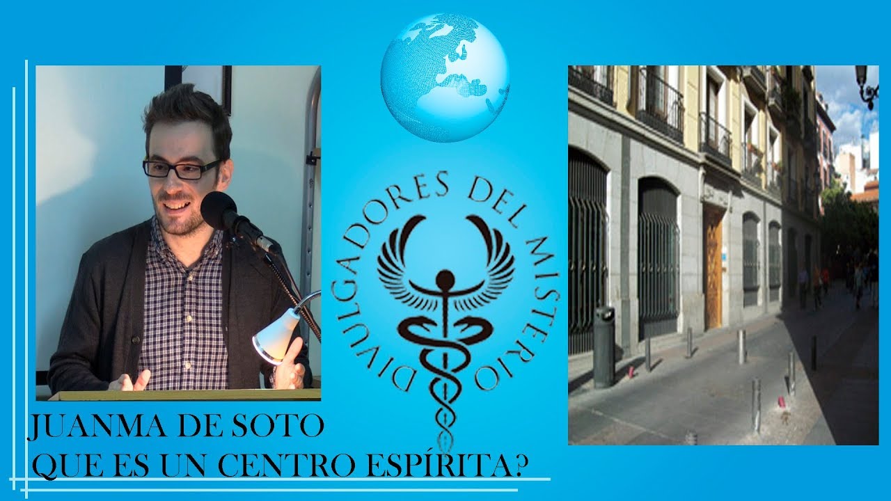 QUE ES UN CENTRO ESPIRITA? por JUANMA DE SOTO