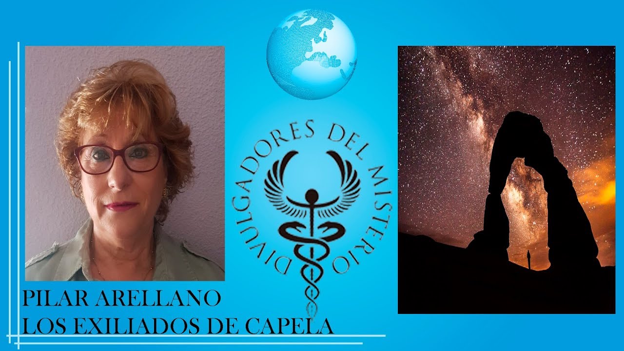 LOS EXILIADOS DE CAPELA con PILAR ARELLANO