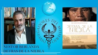 DETRAS DE LA NIEBLA con NESTOR BERLANDA