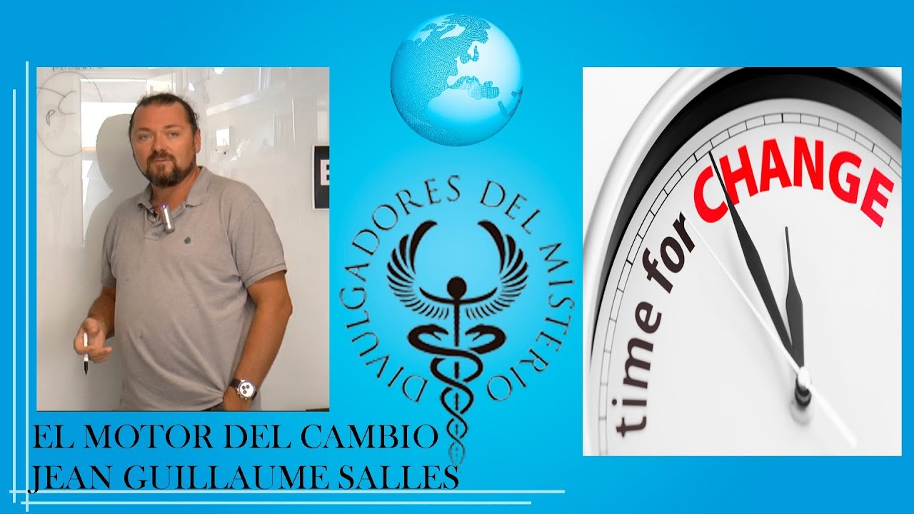 EL MOTOR DEL CAMBIO con JEAN GUILLAUME SALLES