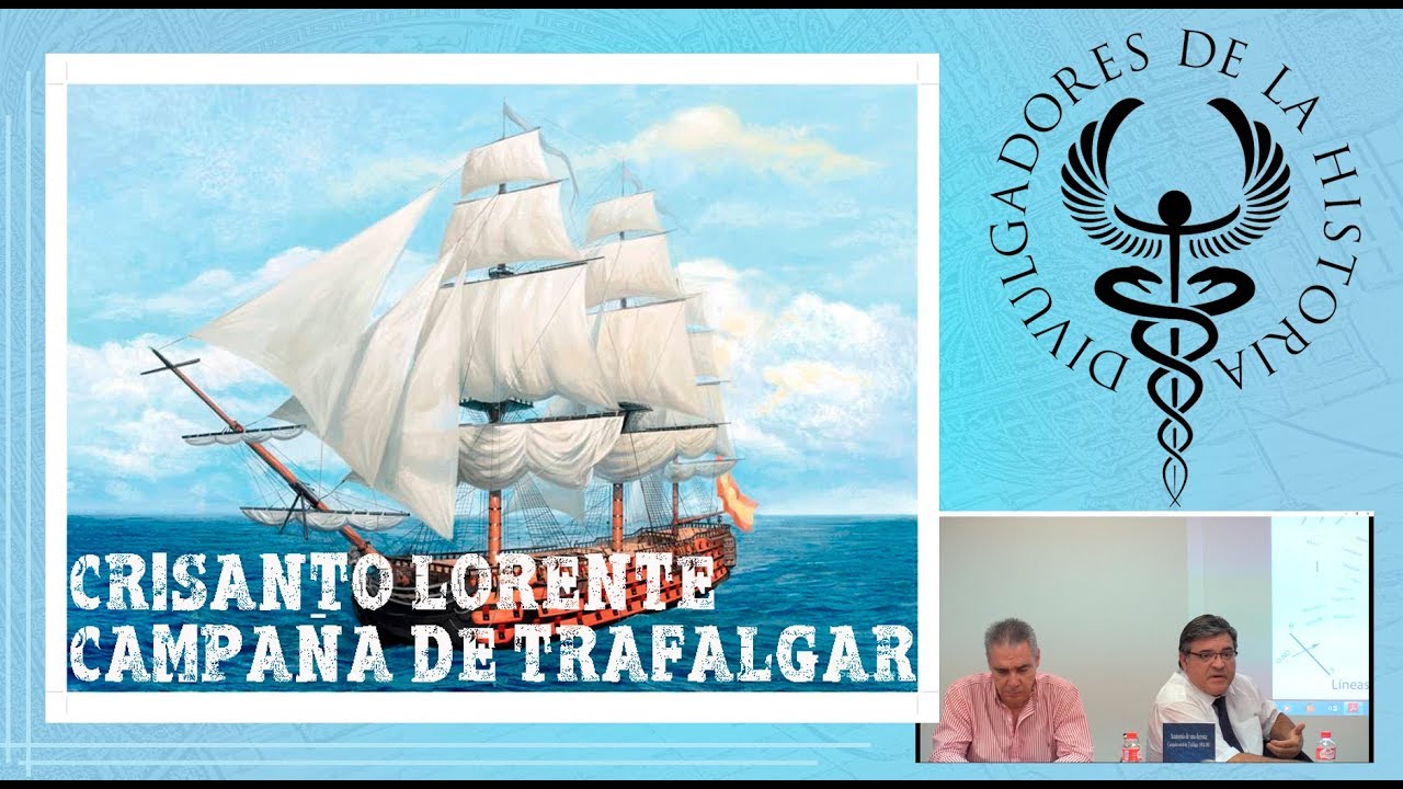 CAMPAÑA NAVAL DE TRAFALGAR 1804 - 1805 por CRISANTO LORENTE