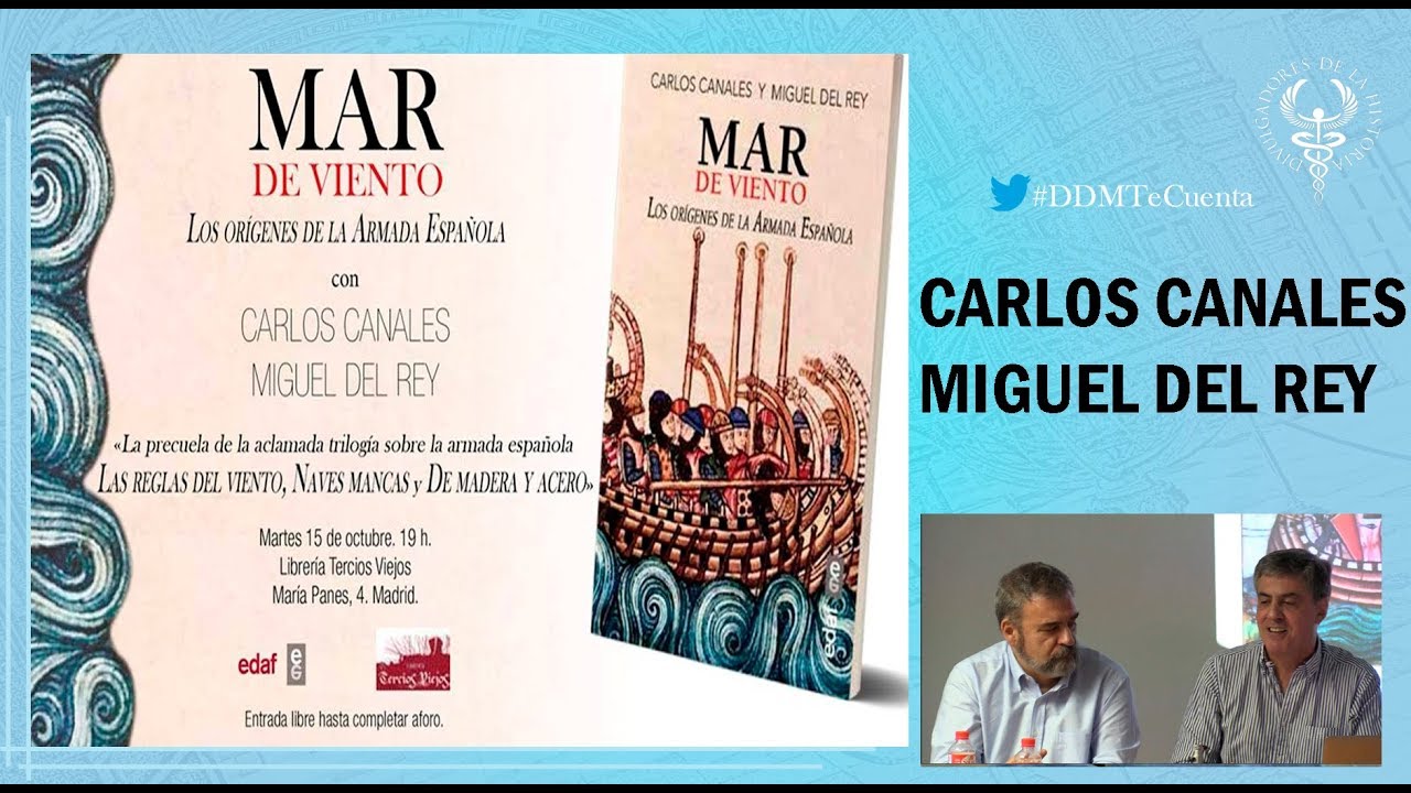 MAR DE VIENTO. LOS ORIGENES DE LA ARMADA ESPAÑOLA por CARLOS CANALES Y MIGUEL DEL REY
