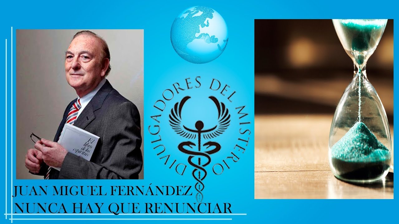 NUNCA HAY QUE RENUNCIAR con JUAN MIGUEL FERNÁNDEZ