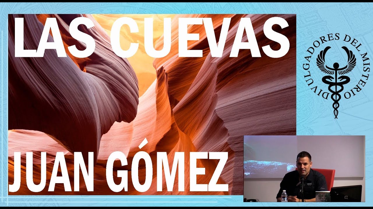 Las cuevas y sus misterios por Juan Gómez