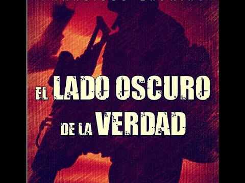 El lado oscuro de la verdad por Francisco Endrino