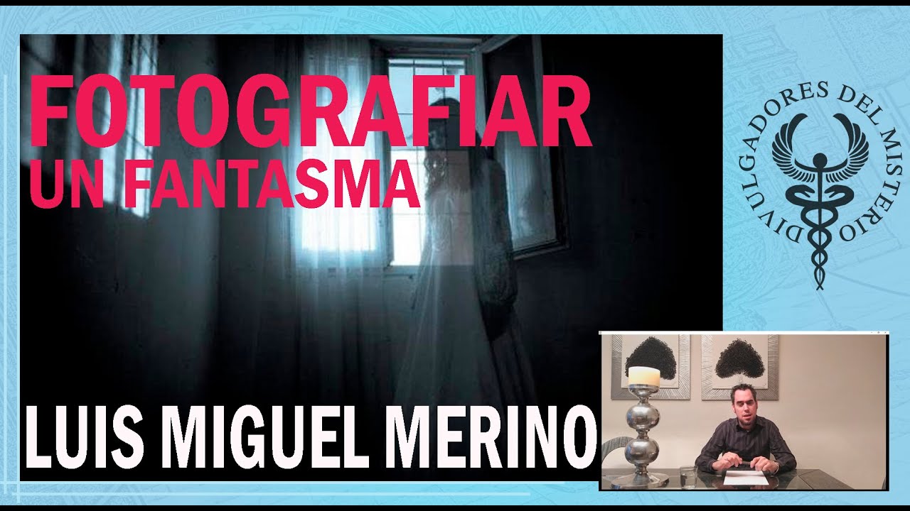 ¿Podemos fotografiar un fantasma? por Luis Miguel Merino