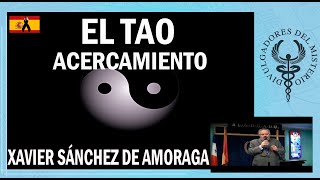 Acercamiento al  TAO por Xavier Sánchez de Amoraga