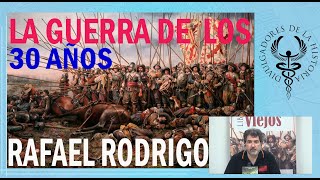 La guerra de los 30 años por Rafael Rodrigo