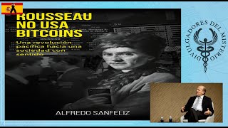 Rousseau no usa bitcoins por Alfredo Sanfeliz