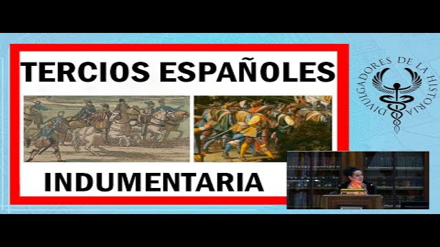 TERCIOS ESPAÑOLES. INDUMENTARIA e HIGIENE por Consuelo Sanz de Bremond