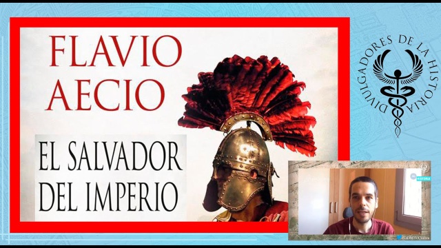 FLAVIO AECIO El último gran romano de Occidente por Sergio Alejo Gómez y Ángel Portillo Lucas