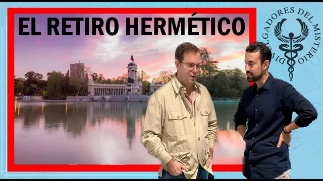EL RETIRO HERMÉTICO por Álvaro Martín y Javier Sierra