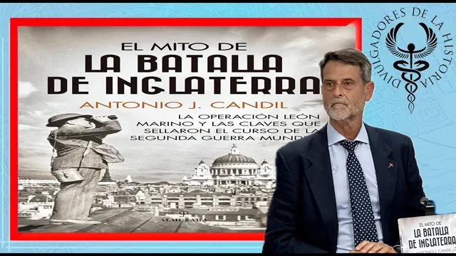 El MITO de la BATALLA de INGLATERRA por Antonio J. Candil