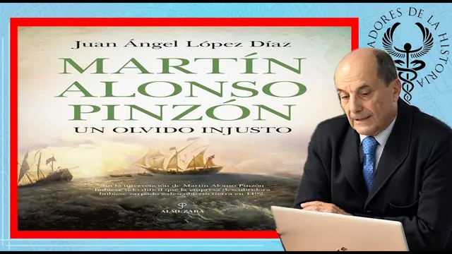 MARTÍN ALONSO PINZÓN Un OLVIDO INJUSTO por Juan Ángel López Díaz