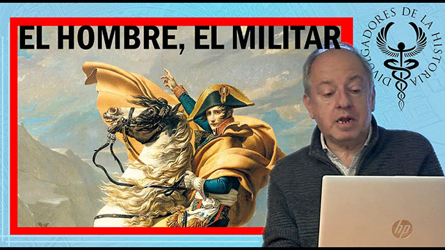 NAPOLEÓN EL HOMBRE y EL MILITAR por José Alberto Rodrigo