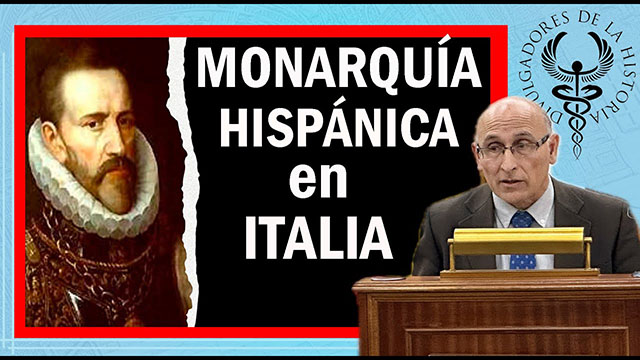LA MONARQUÍA HISPÁNICA en ITALIA por Porfirio Sanz Camañes