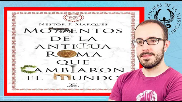 MOMENTOS DE LA ANTIGUA ROMA QUE CAMBIARON EL MUNDO por Sergio Alejo Gómez