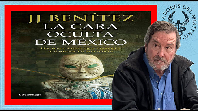 LA CARA OCULTA DE MEXICO por J. J. Benítez
