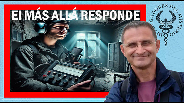 EL MÁS ALLÁ RESPONDE. PSICOFONÍAS Y TRANSCOMUNICACIÓN por Pedro Amorós