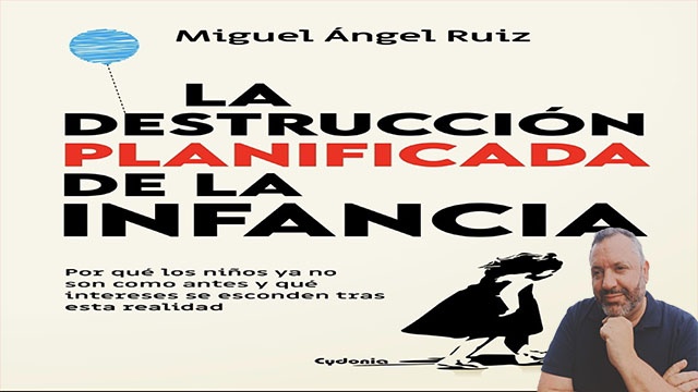 La destrucción planificada de la infancia