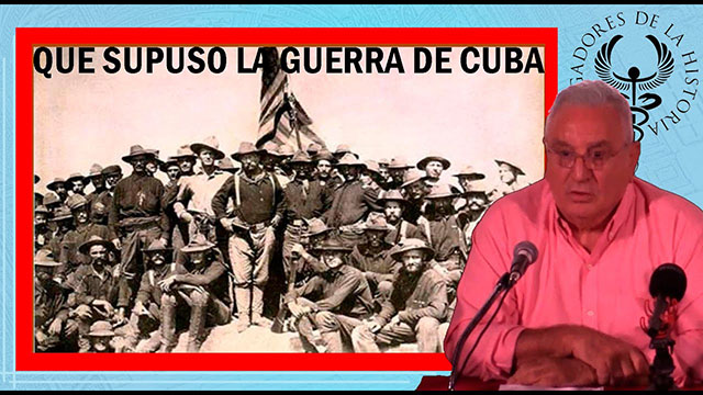 QUE SIGNIFICO LA GUERRA DE CUBA por José Antonio Gurpegui Palacios